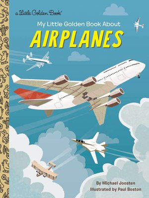 cover image of My Little Golden Book About Airplanes